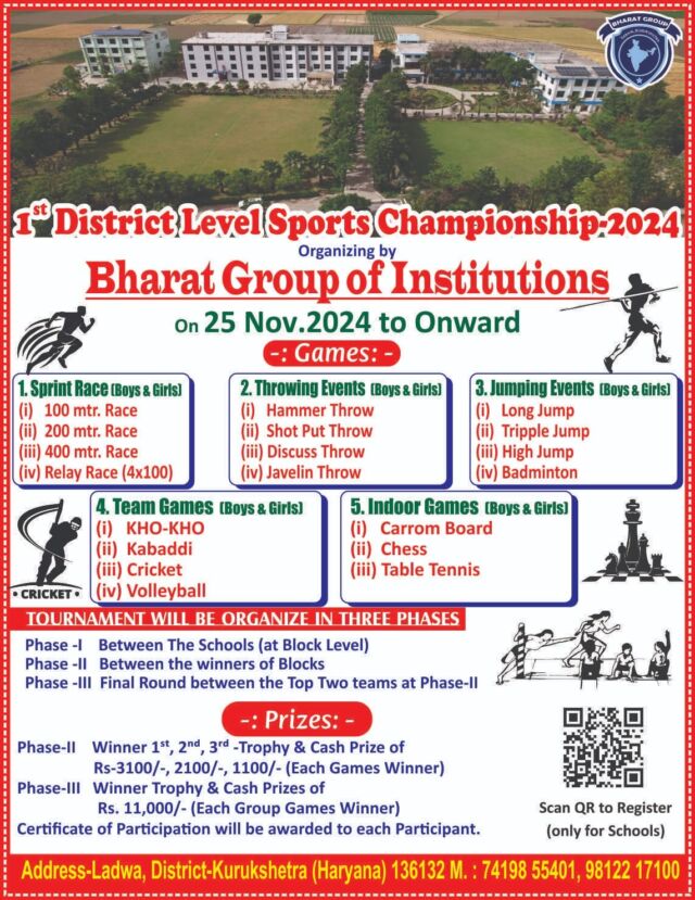 We are delighted to inform you that Bharat Group of Institutions is organizing the 1st District Level Sports Championship 2024, scheduled on 25th December 2024 at our campus.