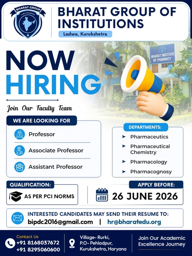 We’re Hiring at Bharat Group of Institutions! 
Shape the future of pharmacy education with us! We are looking for passionate and dedicated professionals to join our faculty team in the Departments of Pharmaceutics, Pharmaceutical Chemistry, Pharmacology, and Pharmacognosy.
Open Positions:
Professor
Associate Professor
Assistant Professor
📌 Qualification: As per PCI Norms
📅 Apply Before: 26 June 2026

If you’re ready to inspire, mentor, and make a difference in the academic world, we’d love to hear from you!

📩 Send your resume to: bipdc2016@gmail.com | hr@bharatedu.org

📞 For more details: +91 8168037672 | +91 8295060600

👉 Tag someone who might be interested and apply today to become a part of the Bharat Group family!
.
.
.
.
.
#nowhiring #pharmacyjobs #joinourteam #pharmacyeducation #careeropportunity