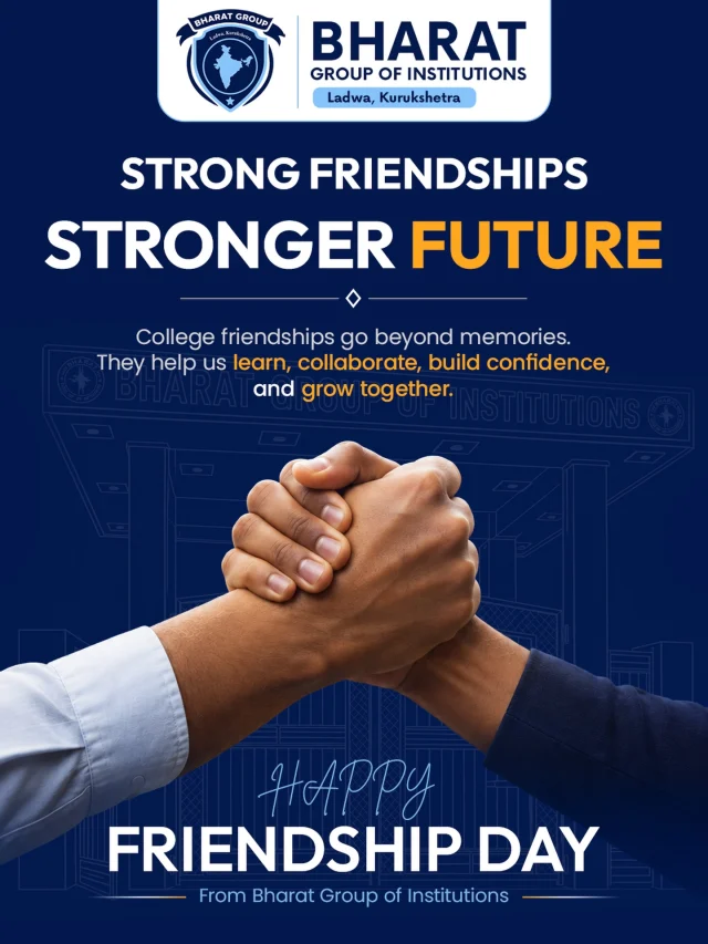 College life isn’t just about lectures and exams—it’s about the friends who become your biggest support system, your motivation, and your lifelong memories. Together, you learn, grow, dream, and achieve more.

This Friendship Day, celebrate the bonds that make every campus moment unforgettable.
Happy Friendship Day from the Bharat Group of Institutions, Ladwa!

Admissions Open | Build your future with the right education and lifelong friendships.

📞 Contact us today to begin your journey!

#happyfriendshipday #bharatgroupofinstitution #ladwa #collegelife #friendsforever❤️❤️❤️ 
CampusLife StudentLife FutureStartsHere AdmissionsOpen Ladwa Kurukshetra HigherEducation LearnGrowAchieve
