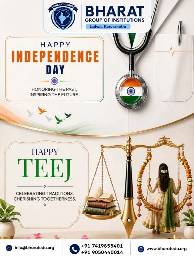 🇮🇳 Celebrating the Spirit of Freedom & the Beauty of Tradition!
This Independence Day, let’s honour the sacrifices of our past and inspire a brighter future.🇮🇳
And as we celebrate Teej, let’s cherish the traditions, relationships, and togetherness that make our culture truly special. 
Wishing everyone a Happy Independence Day & Happy Teej! 

📚Let’s keep learning, growing, and building a better tomorrow together.
Connect with Bharat Group of Institutions today and take the next step toward a brighter future!

#happyindependenceday #happyteej #bharatgroupofinstitutions #independenceday🇮🇳 #teejspecial❤️ 
Education Togetherness ProudIndian CelebrateTraditions