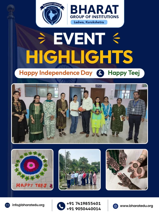 Celebrating the spirit of freedom and the vibrant colours of our traditions! 🇮🇳
Bharat Group of Institutions came together to mark Independence Day & Teej with joy, unity, creativity and festive vibes. From beautiful rangoli and mehndi to the celebration of our national spirit, every moment reflected the essence of togetherness. ❤️

Here’s to a nation that celebrates diversity, culture and freedom with pride.
.
.
.
.
.
.
.

#independenceday #HappyIndependenceDay #TeejCelebration #HappyTeej CelebratingIndia IndianCulture UnityInDiversity CampusCelebration BharatGroup
