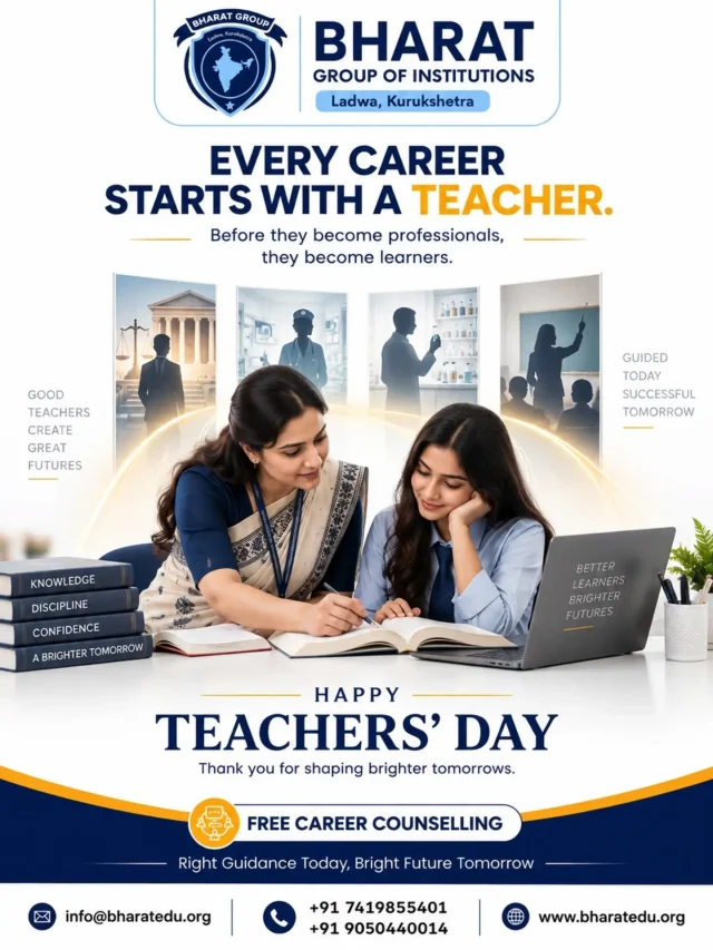 Every successful career begins with a great teacher.
On this Teachers’ Day, Bharat Group of Institutions celebrates the mentors who inspire, guide, and empower students to build a brighter future.
Because the right guidance today creates a successful tomorrow.

🎓 Get FREE Career Counselling and take the right step towards your career goals!
📞 Call: +91 7419855401 | +91 9050440014
🌐 Visit: www.bharatedu.org
Happy Teachers’ Day!
.
.
.
.
.
#happyteachersday #college #education #careercounselling #studentsuccess CareerGuidance BrightFuture Ladwa Kurukshetra