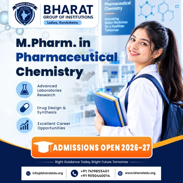 Admissions Open 2026–27 | M.Pharm. in Pharmaceutical Chemistry
Turn your passion for pharmaceutical science into a future of research, innovation, and discovery! 🔬💊
Pursue M.Pharm. in Pharmaceutical Chemistry at Bharat Group of Institutions, Ladwa, Kurukshetra, and build your expertise in drug design, development, and pharmaceutical research.

✨ Why Choose Us?
🔬 Advanced Laboratory & Research Facilities
🧪 Drug Design & Development
👨‍🏫 Expert Faculty Guidance
📈 Promising Career Opportunities

🎯 Free Career Counselling Available!

📍 Bharat Group of Institutions, Ladwa, Kurukshetra
📞 +91 74198 55401 | +91 90504 40014
🌐 www.bharatedu.org
📧 info@bharatedu.org

Right Guidance Today, Bright Future Tomorrow!

#BharatGroupOfInstitutions #MPharm #PharmaceuticalChemistry #PharmacyAdmissions #AdmissionsOpen2026 PharmacyCareer DrugDiscovery PharmaceuticalResearch Ladwa Kurukshetra